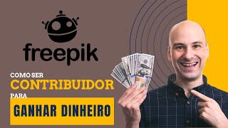 Freepik  Como funciona para ganhar dinheiro vendendo imagens IA fotos vetores ilustrações etc [upl. by Ardnasirk]