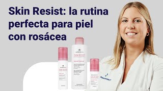 Nueva gama SKIN RESIST para pieles con ROSÁCEA  Farmaciasdirect [upl. by Meedan233]