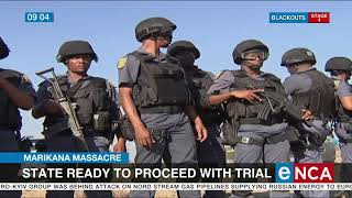 Marikana Massacre  State says its ready to proceed with trial  1\ 2 [upl. by Annah]