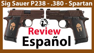 Sig Sauer P238 Español  Calibre 380  Edición Especial Spartan [upl. by Petula]