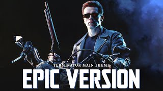 Terminator 2 Judgment Day Theme  EPIC ORCHESTRAL VERSION [upl. by Sirref535]