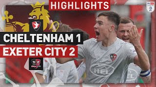 HIGHLIGHTS Cheltenham Town 1 Exeter City 2 1424 EFL Sky Bet League One [upl. by Francoise172]