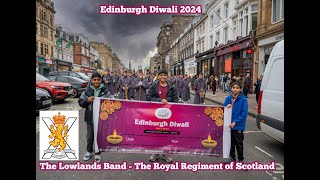 The Lowlands Band  The Royal Regiment of Scotland  Edinburgh Diwali 2024 [upl. by Leiruh]