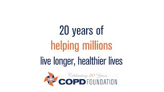 COPD Foundation 20th AnniversaryFounders Story [upl. by Airdnaz697]