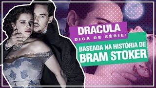 DRACULA  SÉRIE SOBRE O MELHOR DOS VAMPIROS  DICA DE SÉRIE [upl. by Llevrac]