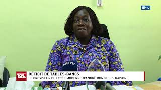 DEFICIT DE TABLES BANCS LE PROVISEUR DU LYCÉE MODERNE D’ANGRÉ DONNE SES RAISONS [upl. by Acireh]