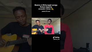 Bwana ni Mchungaji wangu guitar kenya tanzania uganda [upl. by Etteyafal]