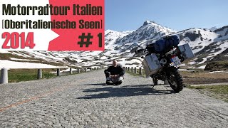 1 Motorradurlaub Italien Oberitalienische Seen  Tessin 2014 [upl. by Enamrahs]