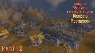 Mending Moonbrook  Part 12 WoW Cataclysm Classic Retribution Paladin No Commentary [upl. by Nutter]