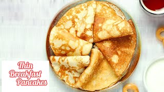 Thin Pancakes Recipe [upl. by Shirah]