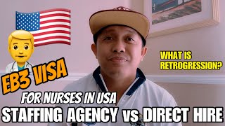 EB3 VISA FOR NURSES IN THE USA 🇺🇸 WHAT IS RETROGRESSION STAFFING AGENCY VS DIRECT HIRE [upl. by Gniw354]