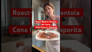 RoastBeef in Pentola No Forno Cena Fresca e Saporita shorts roastbeef ricette [upl. by Latsirk]