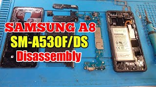 SAMSUNG A8 SMA530FDS DISASSEMBLY [upl. by Imerej]