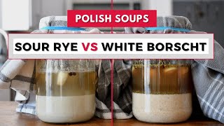 Polish SOUR RYE SOUP Żurek vs White Borscht Barszcz Biały What is the difference Soup starter [upl. by Edrei]