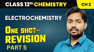 Electrochemistry Class 12 Chemistry Chapter 2  CBSE 202425  Complete Guide Part No5 [upl. by Issor781]