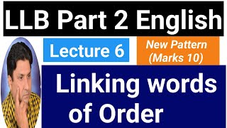 LLB Part 2 English  Linking Words of Order  Lecture 6  New Paper Pattern 2024 [upl. by Henleigh]