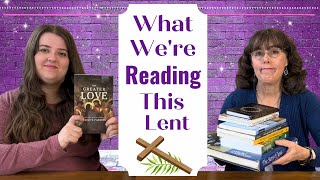 What Were Reading For Lent  Catholic Books 2024 [upl. by Oicirbaf]