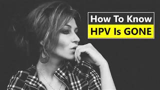 How To Know if HPV is Gone [upl. by Jairia]