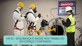 Treinamento NR33  Segurança no trabalho em Espaços CONFINADOS [upl. by Arehsat]