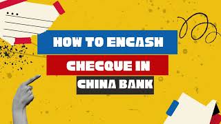 How to encash check  cheque in CHINA BANK [upl. by Anitnauq]