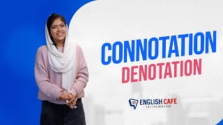 Connotation and Denotation  English Cafe [upl. by Yraccaz963]