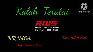 Kalah Teratai Cs WR Nada  RWS Audio Java Sound [upl. by Lebasi]