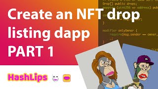 Create an NFT drop listing dapp part 1 [upl. by Sirred778]