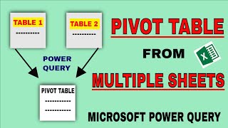 Pivot Table Multiple sheets  Microsoft Power Query  Pivot Table from multiple sheets  powerpivot [upl. by Selrahc614]