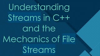 Understanding Streams in C and the Mechanics of File Streams [upl. by Acirderf412]