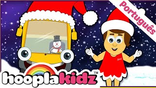 NATAL As Rodas Do Ônibus  Música Infantil  HooplaKidz Brasil [upl. by Nunnery273]