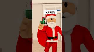 KAREN LIED TO SANTA IN ROBLOX BUT😲🤣 shorts [upl. by Ares]