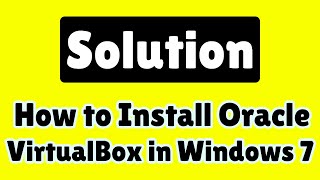 How to install VirtualBox in windows 7  VirtualBox installation windows 7 [upl. by Meagher982]