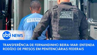 Transferência de Fernandinho BeiraMar entenda rodízio de presos em penitenciárias federais [upl. by Sherwood767]