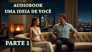 Uma ideia de  Audiobook  Parte 1  Português  narraçãohumana [upl. by Lauryn690]