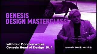 GENESIS Design Philosophy Masterclass with Luc Donckerwolke  Genesis Studio Munich Pt 1 [upl. by Arrak]