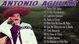 ANTONIO AGUILAR MEJORES ÉXITOS CON TAMBORA 🦇🇲🇽👻 RANCHERAS VIEJITAS EXITOS [upl. by Profant]