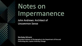 Notes on Impermanence John Andrews Architect of Uncommon Sense with Prof Noritaka Minami [upl. by Baptist]