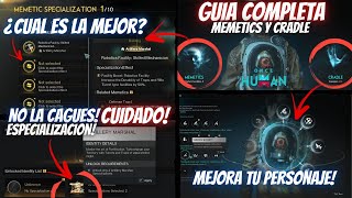 NO LA CAGUES GUIA ESPECIALIZACION de MEMETIC y GUIA de CRADLE  ONCE HUMAN Gameplay Español [upl. by Lovel]