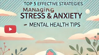 Top 5 Effective Strategies for Managing Stress and Anxiety  Mental Health Tips viralvide trending [upl. by Alleahcim448]