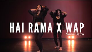 Hai Rama X WAP  Naina Batra  Dance Cover [upl. by Kalie]