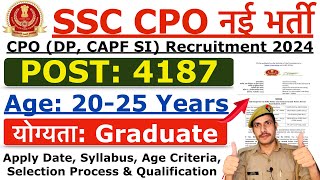 SSC CPO Recruitment 2024  SSC CPO New Notification 2024  Age Syllabus amp Selection Process Details [upl. by Deacon]