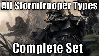 All Stormtrooper Types and Variants  Complete Set [upl. by Nytsirk918]