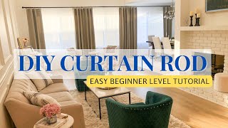 DIY CURTAIN ROD  Easy amp Affordable  Custom Curtain rod [upl. by Aehsrop849]