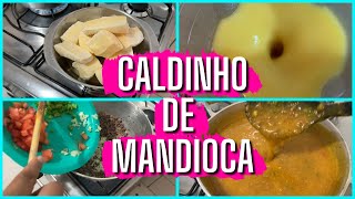 CALDINHO DE MANDIOCA COM CARNE MOÍDA [upl. by Eivi]