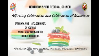 Northern Spirit Affirming Celebration and Celebration of Ministries Service [upl. by Trebloc]