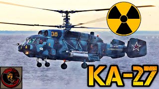 Kamov Ka27 Helix Naval Helicopter  Nuclear Submarine Hunter Killer 🌊☢️ [upl. by Calondra]