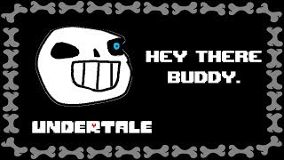 UNDERTALE Hey there Buddy Joke Dub [upl. by Nimajaneb]