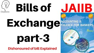 JAIIB  Bills of Exchange Part3  Dishonour of Bill  By Aman Barnwal [upl. by Paolina]