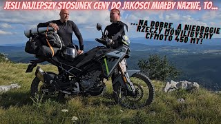 CFMoto 450 MT  ponad 3000km po autostradach drogach lokalnych w terenie test opinia wady zalety [upl. by Ardiedak843]