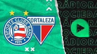 Bahia x Fortaleza  Copa do Nordeste  2023  Rádio Sociedade [upl. by Eicart584]